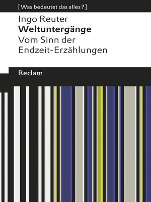 cover image of Weltuntergänge. Vom Sinn der Endzeit-Erzählungen